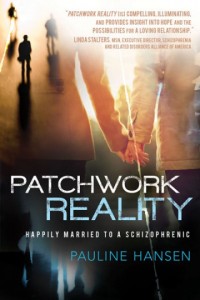 patchwork-reality-happily-married-to-a-schizophrenic-pauline-hansen-9781462113644cover-360x540